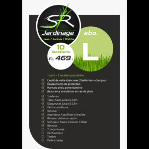 Pack Abo L (469.- CHF) SR Jardinage : 10 locations (Fr. 469.– CHF - 1 outil = 1 location journalière) – location d’outils de jardinage électriques en Valais central et Bas-Valais de Sierre à Martigny (retrait à Saint-Léonard et Chamoson).